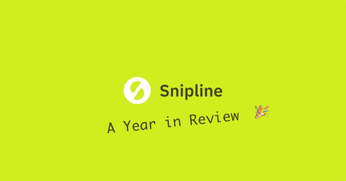 Snipline: A Year in Review